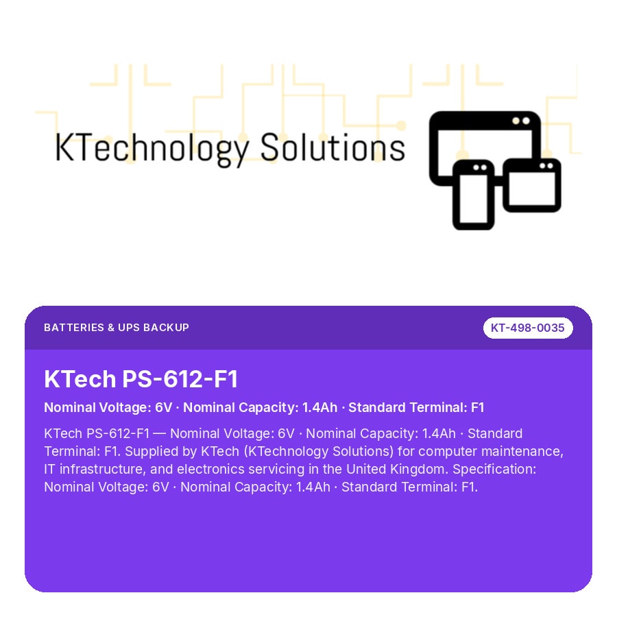 KTech PS-612-F1 — Nominal Voltage: 6V · Nominal Capacity: 1.4Ah · Standard Terminal: F1