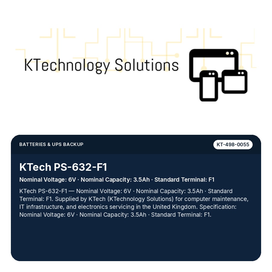 KTech PS-632-F1 — Nominal Voltage: 6V · Nominal Capacity: 3.5Ah · Standard Terminal: F1