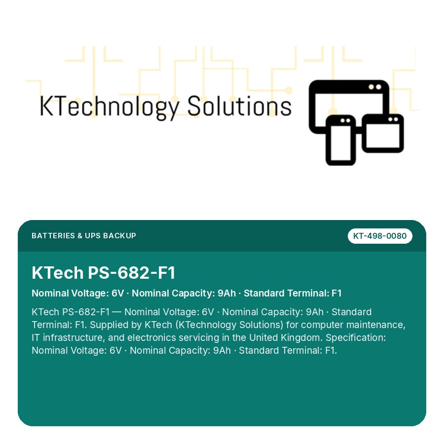 KTech PS-682-F1 — Nominal Voltage: 6V · Nominal Capacity: 9Ah · Standard Terminal: F1