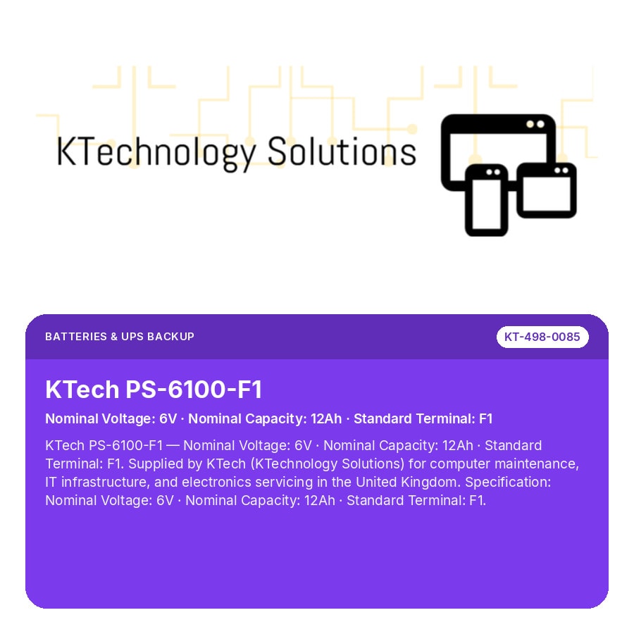 KTech PS-6100-F1 — Nominal Voltage: 6V · Nominal Capacity: 12Ah · Standard Terminal: F1